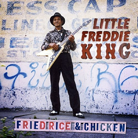Little Freddie King - Fried Rice & Chicken [CD]