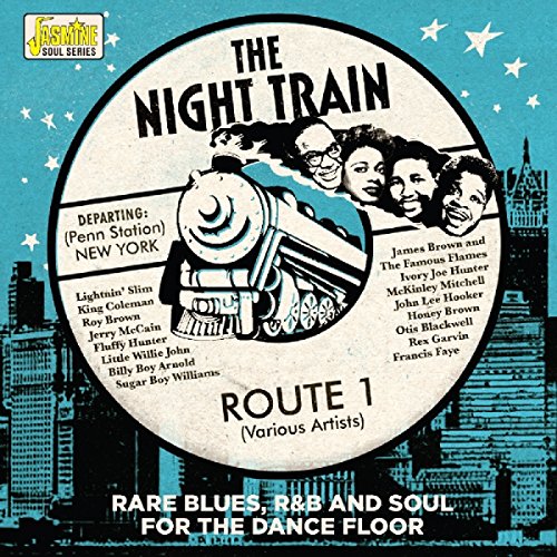 Various Artists - The Night Train - Route 1 - Rare Blues, R&B and Soul for the Dance Floor [CD]