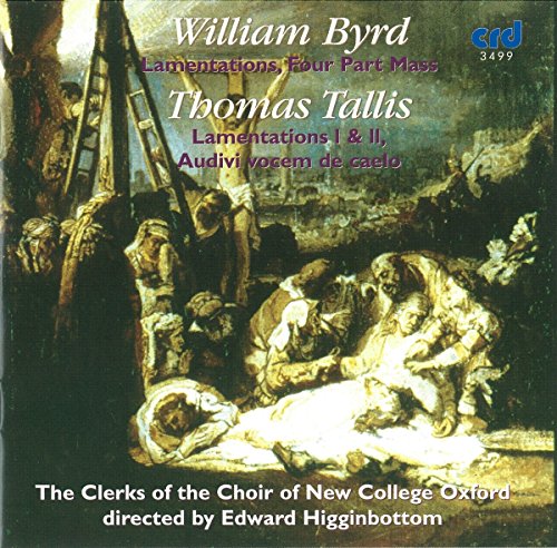 Choir Of New College Oxford - William Byrd: Lamentations & The Four-Part Mass: Thomas Tallis: Lamentations l & ll [CD]