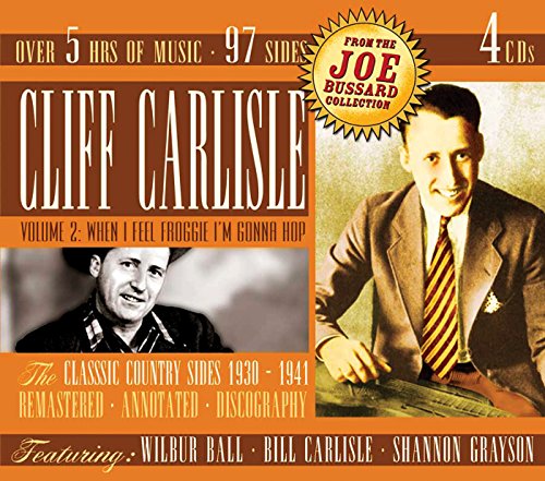 Cliff Carlisle - Volume 2: When I Feel Froggie I'm Gonna Hop [CD]