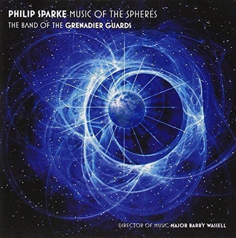 The Band Of The Grenadier Gu - Philip Sparke: Music Of The Spheres [CD]