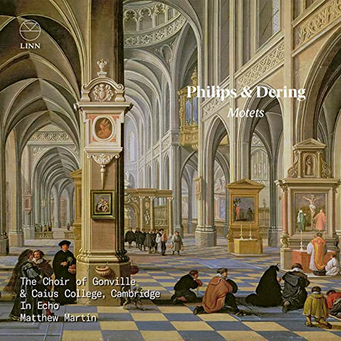 The Choir Of Gonville & Caius - Philips & Dering: Motets [CD]