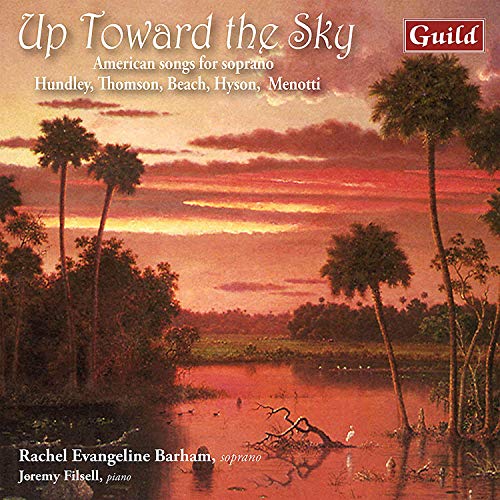 Barham/filsell - Up Toward The Sky: American Songs For Soprano [CD]