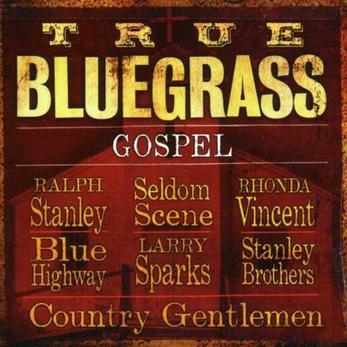 "CD cover with 'True Bluegrass Gospel' title and artist names on a red background."