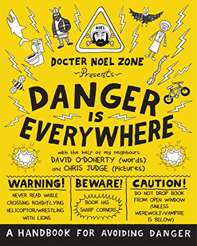 "Yellow book cover with 'Danger is Everywhere' title, warning signs, and cartoon illustrations."