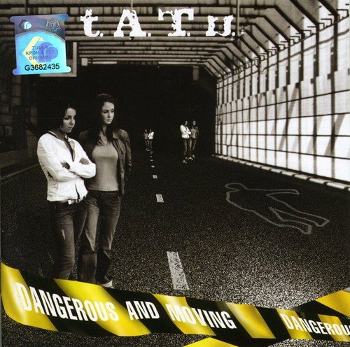 T.a.t.u.dangerous And Moving< - Dangerous and Moving [CD]