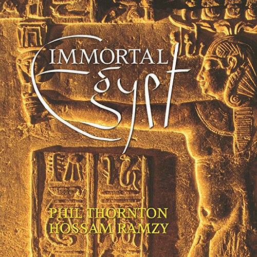 Thornton Phil/hossam Ramzy - Immortal Egypt [CD]