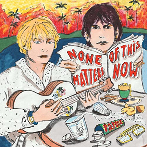 Papooz - NONE OF THIS MATTERS NOW [CD]