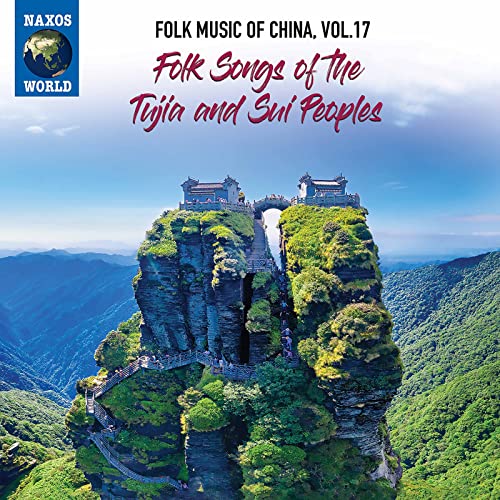 Various - Folk Music Of China, Vol. 17 - Folk Songs Of The Tujia And S [CD]