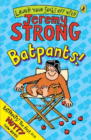 Batpants! (Batpants! - book 1)