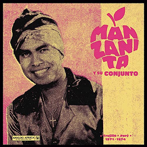 Manzanita Y Su Conjunto - Trujillo , Peru 1971 - 1974 [VINYL]