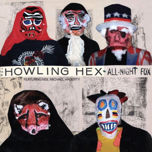 The Howling Hex - All-Night Fox [VINYL]