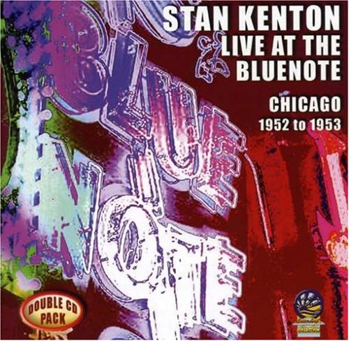 Stan Kenton - Live at the Bluenote 1952-1953 [CD]