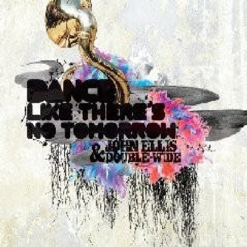 Album cover with trumpet and text "Dance Like There's No Tomorrow" on a beige background.