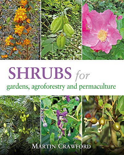 Shrubs for Gardens, Agroforestry and Permaculture