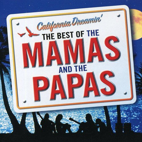 The Mamas and The Papas - California Dreamin - The Best of The Mamas and The Papas Audio CD