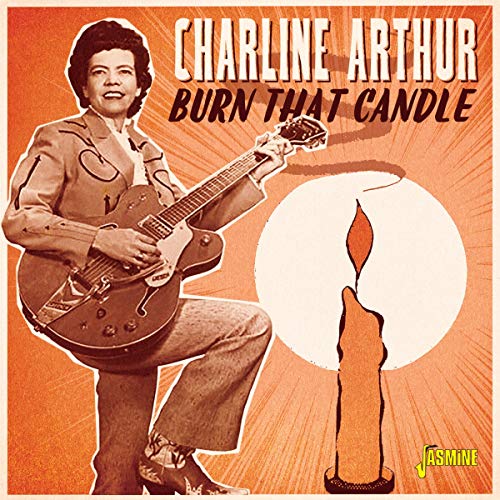 Charline Arthur - Burn That Candle [CD]