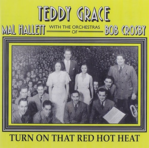 Teddy Grace - Turn on That Red Hot Heat [CD]