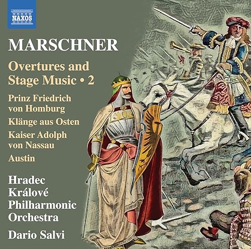 Hradec Kralove Po/salvi - Heinrich Marschner: Overtures and Stage Music, Vol. 2 [CD]