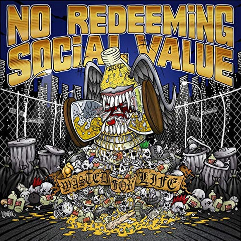 No Redeeming Social Value - Wasted For Life [CD]