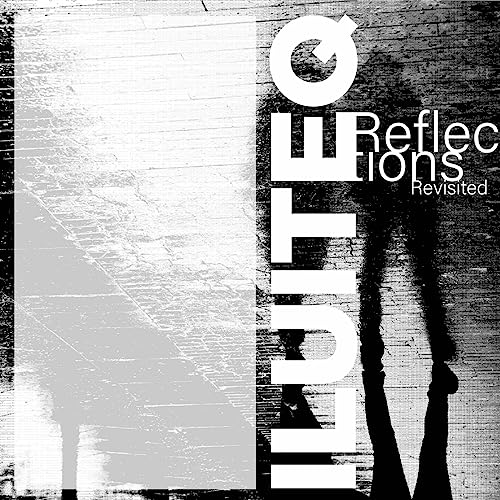 Iluitec - Reflections Revisited [CD]