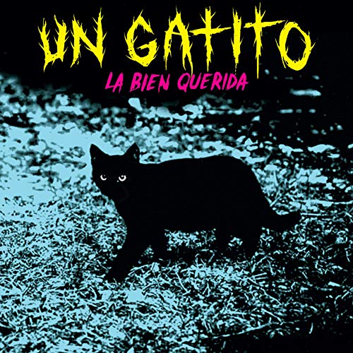La Bien Querida - Un Gatito [7"] [VINYL]