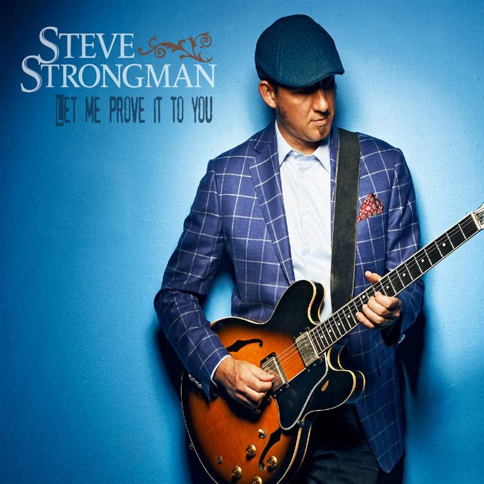 Steve Strongman - Let Me Prove It To You [CD]