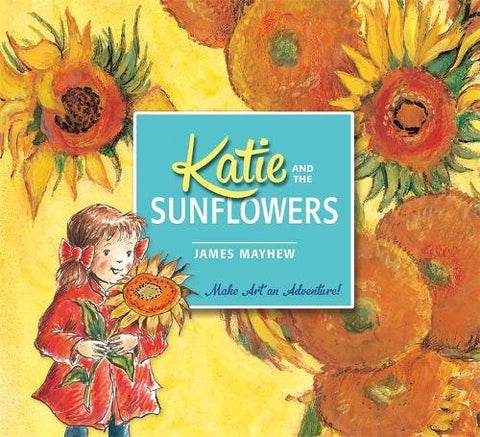 James Mayhew - Katie and the Sunflowers