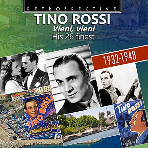 Tino Rossi - Tino Rossi: Vieni, vieni - His 26 finest (1932 - 1948) [CD]