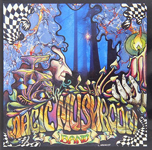 "Album cover with psychedelic illustration of mushrooms, hands, and forest, featuring 'Magic Mushroom Band' text."