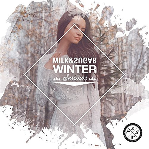 A woman in a light dress stands before a tree, with "Milk & Sugar Winter Sessions 2017" text.