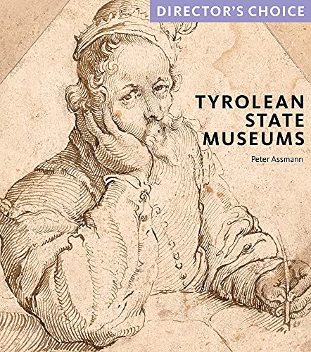 Tyrolean State Museums: Director's Choice
