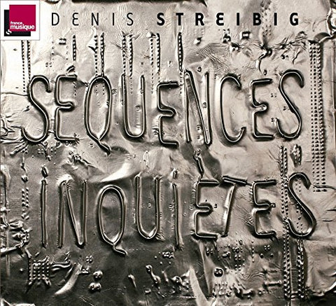 Streibig D. - Sequences Inquietes [CD]