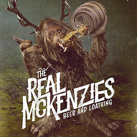 Real Mckenzies - Beer And Loathing [VINYL]