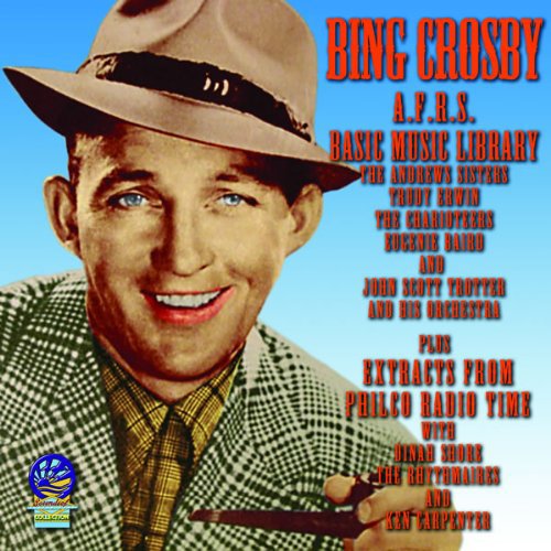 Bing Crosby / Various - AFRS Basic Music Library - Philco Radio Time [CD]
