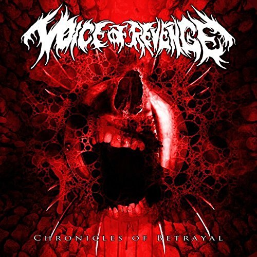 Voice Of Revenge - Chronicles Of Betrayal [CD]
