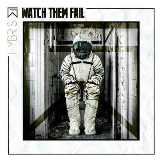 Watch Them Fail - Hybris [CD]