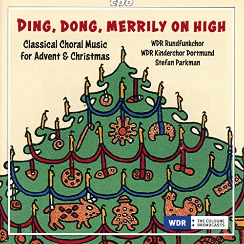 Wdr Radiochoir/parkman - Ding, dong, merrily on high [CD]