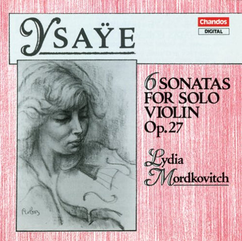 Mordkovitch - Ysaye: 6 Sonatas for Solo Violin, Op 27. [CD]