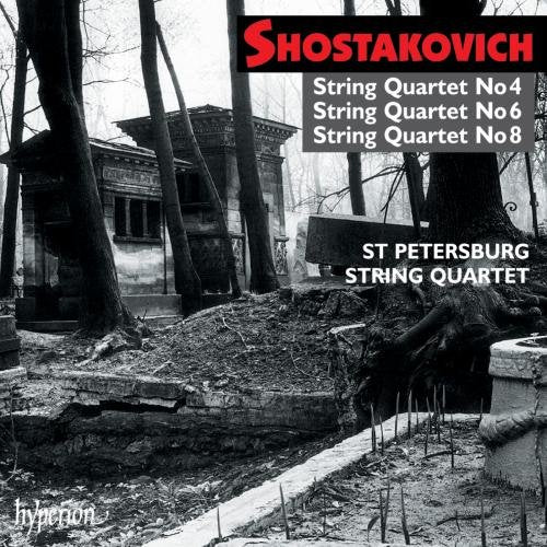 St Petersburg String Quartet - Shostakovich: String Quartets Nos 4, 6 & 8 [CD]