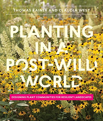 "Book cover with 'Planting in a Post-Wild World' text over a field of yellow flowers."