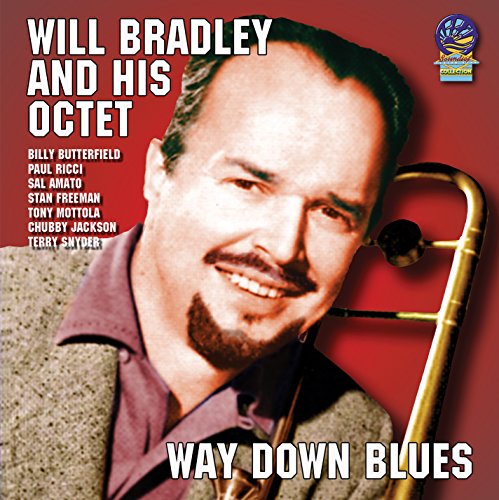 Will Bradley - Way Down Blues [CD]
