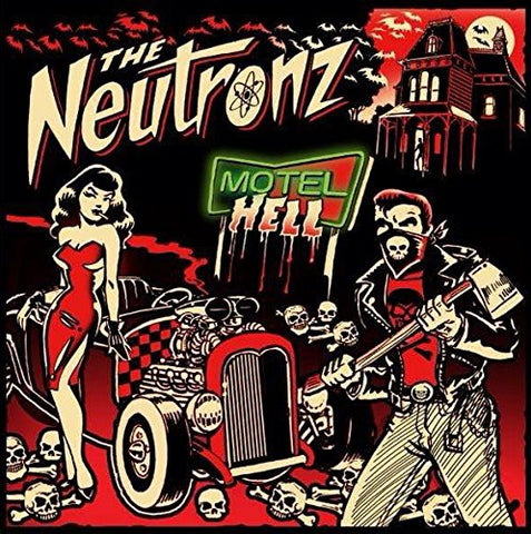 Neutronz, The - Motel Hell [CD]