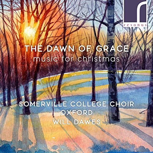 Choir Of Somerville College Th - The Dawn Of Grace: Christmas Works By Women Composers [CD]