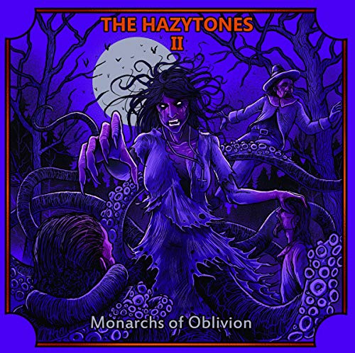 Hazytones, The - The Hazytones Ii: Monarchs Of Oblivion [VINYL]