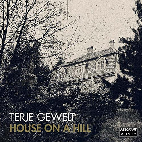 Terje Gewelt - House On A Hill [CD]