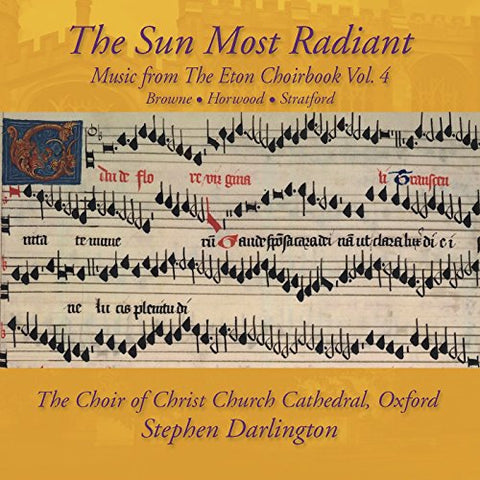 Choir Christ Church Cathedral - The Sun Most Radiant - Music From The Eton Choirbook / Volume 4 [CD]