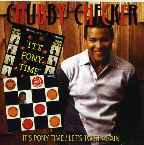 Chubby Checker - ItS Pony Time / LetS Twist Again [CD]