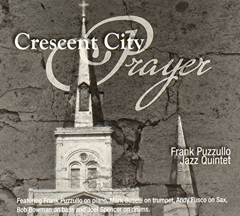 Frank Puzzullo - Crescent City Prayer [CD]