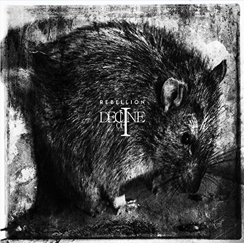 Decline Of The I - Rebellion [CD]